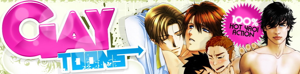 Gay Toons - Welcome to the number one collection of hentai toons with sexy studs of all kinds doing it like a real lovers should right here in our yaoi galleries!